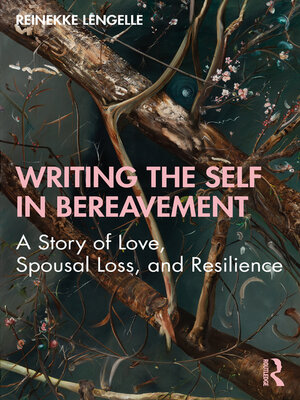 cover image of Writing the Self in Bereavement